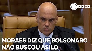 Moraes conclui que Bolsonaro não buscou asilo em embaixada [upl. by Celisse]