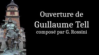 Ouverture de Guillaume Tell [upl. by Crescen]