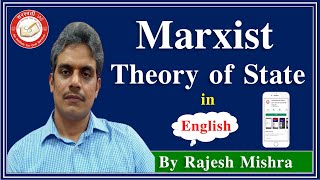 Marxism Marxist theory of State in English  Explained By Rajesh Mishra Sir  Political Science [upl. by Anertal]