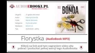 FLORYSTKA  AUDIOBOOK MP3  Katarzyna Bonda Kryminał Polski do słuchania [upl. by Elleret]