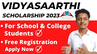 Vidyasaarathi Scholarship 2023 for School and College Students  Scholarship of Rs20000year Apply [upl. by Assennev909]