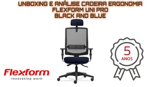 UNBOXING E PRIMEIRAS IMPRESSÕES CADEIRA FLEXFORM UNI PRO BLACK AND BLUE [upl. by Toomay]