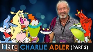 Charlie Adler  Talking Voices Part 2 [upl. by Blondelle]