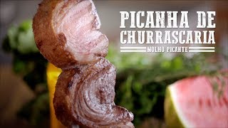 Picanha de Churrascaria e Molho Picante I Churrasqueadas [upl. by Tannenbaum821]