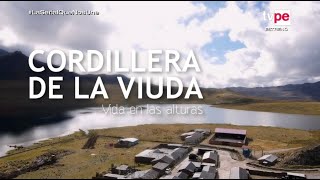 Reportaje al Perú Cordillera de la viuda Vida en las alturas 16072023  TVPerú [upl. by Enalb]