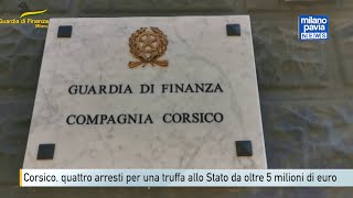 Corsico quattro arrestati per una truffa allo Stato da oltre 5 milioni di euro [upl. by Ikcin]