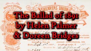 The Ballad of 1891 by Helen Palmer and Doreen Bridges [upl. by Dagna926]