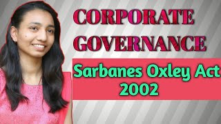 SarbanesOxley Act 2002 on Corporate Governance [upl. by Alaaj]