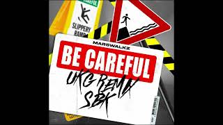 SBK  Be Careful UKG Remix [upl. by Sedda138]