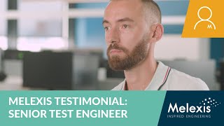 Melexis Testimonial Senior Test Engineer [upl. by Ahseei]