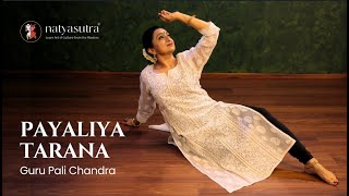 Payaliya Tarana Demonstratiion by Guru Dr Pali Chandra  Kathak Fusion of Indian amp Persian Cultures [upl. by Juieta925]