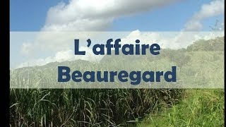 Laffaire Beauregard  Raconte moi mon pays [upl. by Kast]