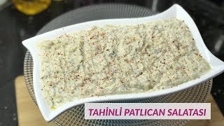 Tahinli Mütebbel Salatası Patlıcan Salatası  Naciye Kesici  Yemek Tarifleri [upl. by Dnartreb117]