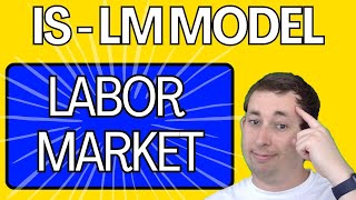 Mastering ISLM The Labor Market  Macro Struggle [upl. by Eadmund207]