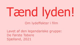 Tænd lyden  om lydeffekter i film undervisning til udskolingen [upl. by Bertasi]