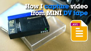 How I capture video from MINI DV tape [upl. by Otreblide]