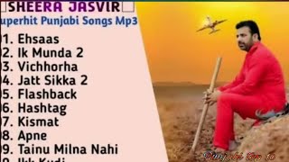 Sheera Jasvir Songs  Jukebox 2024  Songs Of Sheera Jasvir PunjabiTop10 [upl. by Whale]