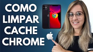 COMO LIMPAR o CACHE do NAVEGADOR GOOGLE CHROME no IPHONE para RESOLVER PROBLEMAS e ERROS no APP [upl. by Lladnew323]