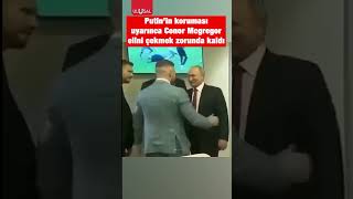 Putinin koruması ünlü dövüşçü Conor Mcgregoru böyle uyardı shorts putin khabib conormcgregor [upl. by Mart]