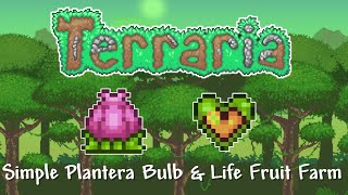 Terraria 14  How to Make a Simple Life Fruit amp Plantera Bulb Farm [upl. by Phaih990]