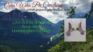 Brick Stitch Hummingbird Earrings Live ZOOM Session [upl. by Ttihw]