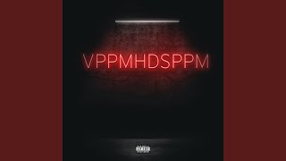 VPPMHDSPPM [upl. by Ahsitauq]