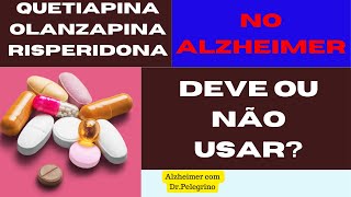 Risperidona Quetiapina Olanzapina fam mal ou bem para pessoas com Alzheimer [upl. by Alexi920]