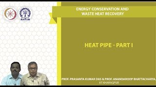 Lecture 37  Heat Pipe  Part I [upl. by Sivat]