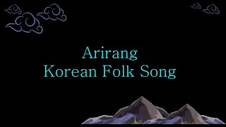 East Asian Folk Song  Arirang Korea  MAPEH 8 2nd Grading [upl. by Sewellyn834]