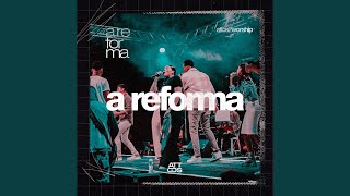 A Reforma Live Session [upl. by Eldnar]