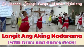 Langit Ang Aking Nadarama with Lyrics amp Dance Steps Sung amp Danced by El Shaddai Chungli Cell Group [upl. by Adnilam423]