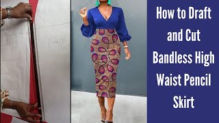 How to make Pencil Skirt High Waist Skirt Cutting and Stitching Bandless Skirt Tutorial [upl. by Mackoff]