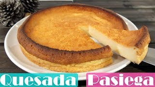 QUESADA PASIEGA😍😋 El PASTEL MÁS FÁCIL RÁPIDO y RICO Receta  337 [upl. by Heidt415]