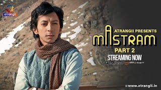 Mastram  Part  02  Streaming Now  Atrangii Presents  Exclusively On Atrangii App [upl. by Vel]