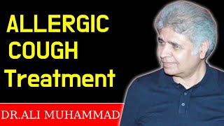 Allergic Cough Homeopathic Treatment by Dr Ali MuhammadTop 8 Allergic Cough Medicine [upl. by Ynwat]