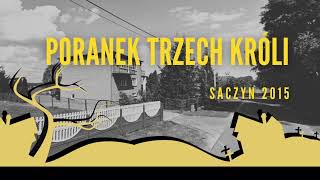 podcast 70 Poranek Trzech Króli Saczyn 2015 [upl. by Ahsenor61]