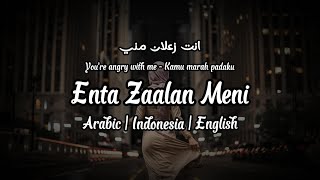 Enta Zaalan Meni  انت زعلان مني  Eyad Tannous  Lyrics  Arabic  Indonesia  English  Latin [upl. by Ias]