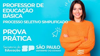 Prova Prática  Processo de Seleção Simplificado para Professor de Educação Básica  SEE SP [upl. by Delmore]