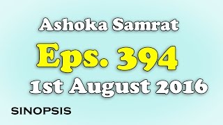 Chakravartin Ashoka Samrat Eps 394 1st August 2016  Sinopsis [upl. by Shandra]