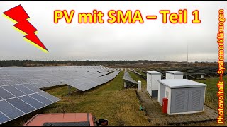 124  10 Megawatt SMA PV AnlageBegehung und Systemerklärungen vom Gestell bis zur 20kV Einspeisung [upl. by Philomena]