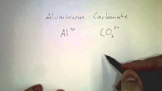 03 Writing ionic formula Aluminium Carbonate [upl. by Jahdol]