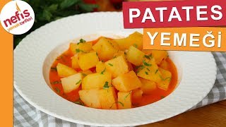 EN EKONOMİK Patates Yemeği Tarifi  Nefis Yemek Tarifleri [upl. by Quartet798]