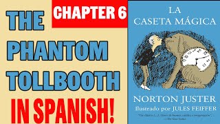 Phantom Tollbooth Ch 6 in Spanish [upl. by Irtimid]