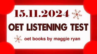 OET LISTENING TEST 15112024 maggie ryan oet oetexam oetnursing oetlisteningtest [upl. by Jenilee]