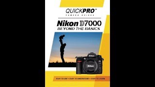 Nikon D7000 Beyond the Basics Guide by QuickPro Camera Guides [upl. by Gladis]