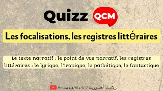 QCM quizz autour des focalisation les registres littéraires et la place du narrateur  t narratif [upl. by Niltag]