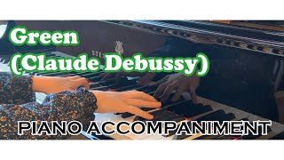 Green Claude Debussy PIANO ACCOMPANIMENT  KARAOKE [upl. by Meade]