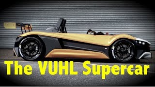 The Amazing Vuhl Mexican Supercar [upl. by Hadihsar737]