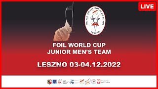 Foil World Cup Leszno 2022  Junior Mens Team  Piste Red [upl. by Oniotna]