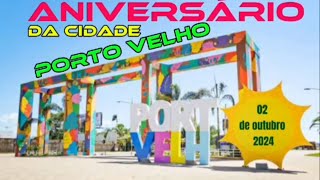 ANIVERSÃRIO DA CIDADE DE PORTO VELHO 2 DE OUTUBRO DE 2024  Mensagens  Jorge Soares [upl. by Claus345]